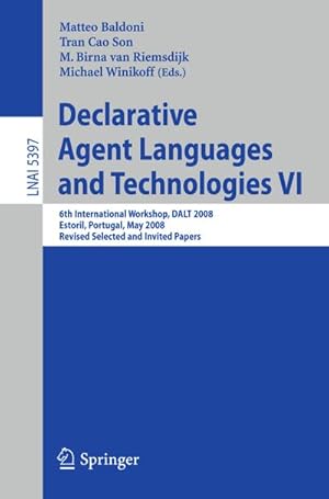 Immagine del venditore per Declarative Agent Languages and Technologies VI venduto da BuchWeltWeit Ludwig Meier e.K.