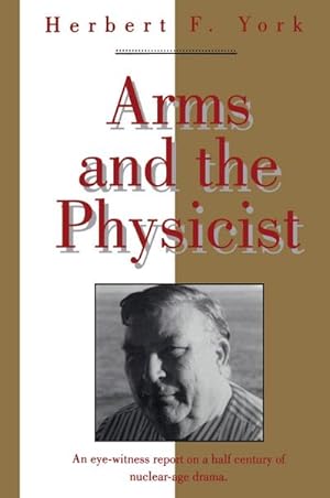 Seller image for Arms and the Physicist for sale by BuchWeltWeit Ludwig Meier e.K.