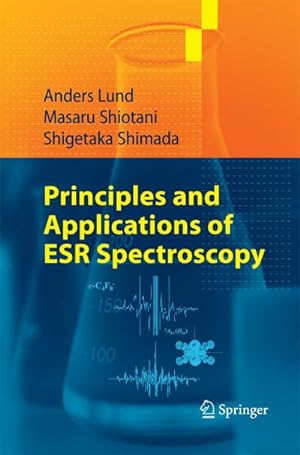 Imagen del vendedor de Principles and Applications of ESR Spectroscopy a la venta por BuchWeltWeit Ludwig Meier e.K.