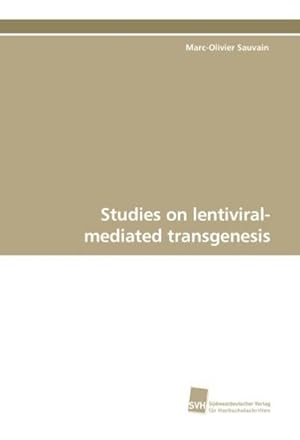 Immagine del venditore per Studies on lentiviral-mediated transgenesis venduto da BuchWeltWeit Ludwig Meier e.K.