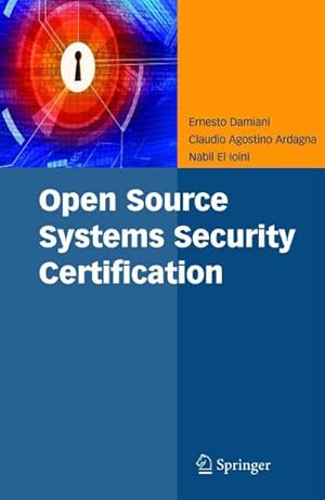 Immagine del venditore per Open Source Systems Security Certification venduto da BuchWeltWeit Ludwig Meier e.K.