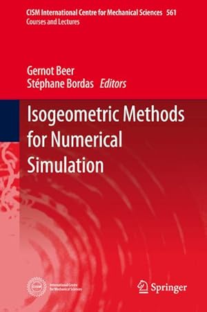 Immagine del venditore per Isogeometric Methods for Numerical Simulation venduto da BuchWeltWeit Ludwig Meier e.K.