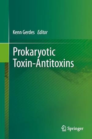 Imagen del vendedor de Prokaryotic Toxin-Antitoxins a la venta por BuchWeltWeit Ludwig Meier e.K.