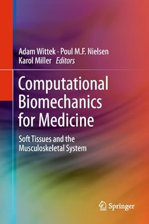 Immagine del venditore per Computational Biomechanics for Medicine venduto da BuchWeltWeit Ludwig Meier e.K.