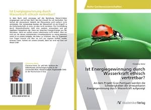 Bild des Verkufers fr Ist Energiegewinnung durch Wasserkraft ethisch vertretbar? zum Verkauf von BuchWeltWeit Ludwig Meier e.K.