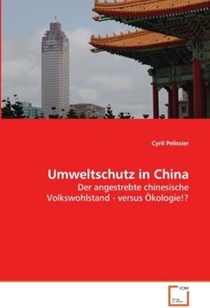 Bild des Verkufers fr Umweltschutz in China zum Verkauf von BuchWeltWeit Ludwig Meier e.K.