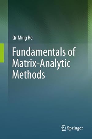 Immagine del venditore per Fundamentals of Matrix-Analytic Methods venduto da BuchWeltWeit Ludwig Meier e.K.