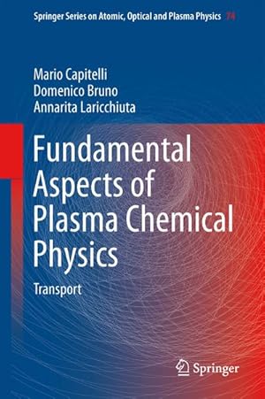 Immagine del venditore per Fundamental Aspects of Plasma Chemical Physics venduto da BuchWeltWeit Ludwig Meier e.K.