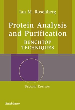 Imagen del vendedor de Protein Analysis and Purification a la venta por BuchWeltWeit Ludwig Meier e.K.