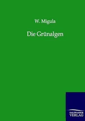 Immagine del venditore per Die Grnalgen venduto da BuchWeltWeit Ludwig Meier e.K.