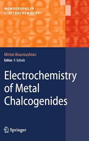 Seller image for Electrochemistry of Metal Chalcogenides for sale by BuchWeltWeit Ludwig Meier e.K.