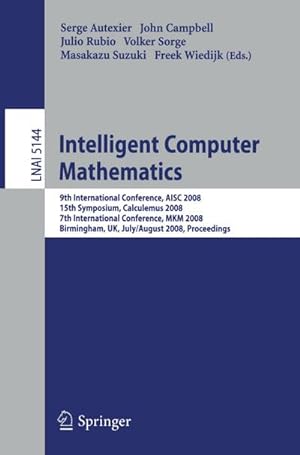 Imagen del vendedor de Intelligent Computer Mathematics a la venta por BuchWeltWeit Ludwig Meier e.K.