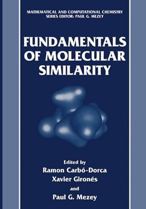 Bild des Verkufers fr Fundamentals of Molecular Similarity zum Verkauf von BuchWeltWeit Ludwig Meier e.K.