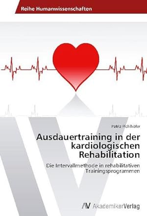 Seller image for Ausdauertraining in der kardiologischen Rehabilitation for sale by BuchWeltWeit Ludwig Meier e.K.