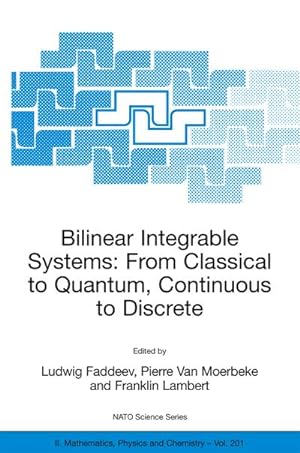 Seller image for Bilinear Integrable Systems: from Classical to Quantum, Continuous to Discrete for sale by BuchWeltWeit Ludwig Meier e.K.