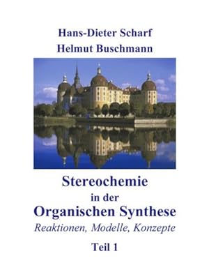 Seller image for Stereochemie in der Organischen Synthese for sale by BuchWeltWeit Ludwig Meier e.K.