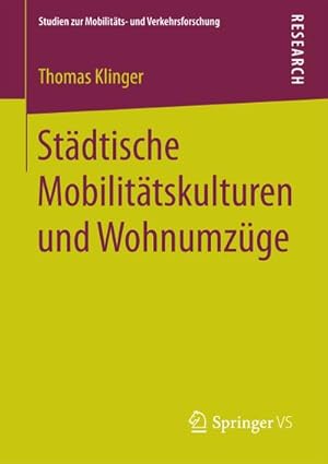 Imagen del vendedor de Stdtische Mobilittskulturen und Wohnumzge a la venta por BuchWeltWeit Ludwig Meier e.K.