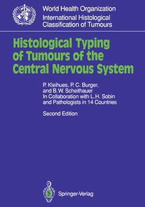 Seller image for Histological Typing of Tumours of the Central Nervous System for sale by BuchWeltWeit Ludwig Meier e.K.