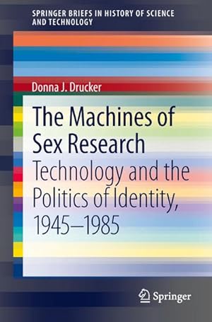 Imagen del vendedor de The Machines of Sex Research a la venta por BuchWeltWeit Ludwig Meier e.K.