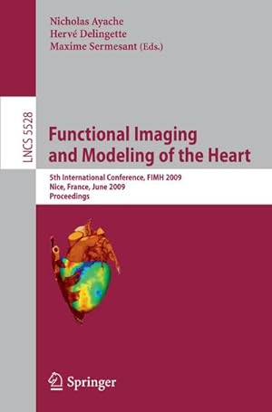 Seller image for Functional Imaging and Modeling of the Heart for sale by BuchWeltWeit Ludwig Meier e.K.