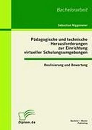 Seller image for Pdagogische und technische Herausforderungen zur Einrichtung virtueller Schulungsumgebungen for sale by BuchWeltWeit Ludwig Meier e.K.