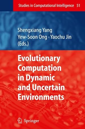 Immagine del venditore per Evolutionary Computation in Dynamic and Uncertain Environments venduto da BuchWeltWeit Ludwig Meier e.K.