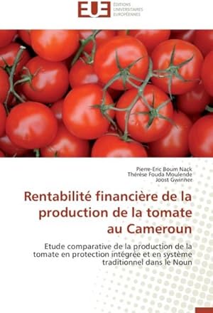 Image du vendeur pour Rentabilit financire de la production de la tomate au Cameroun mis en vente par BuchWeltWeit Ludwig Meier e.K.