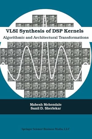 Seller image for VLSI Synthesis of DSP Kernels for sale by BuchWeltWeit Ludwig Meier e.K.