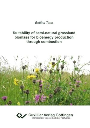 Immagine del venditore per Suitability of semi-natural grassland biomass for bioenergy production through combustion venduto da BuchWeltWeit Ludwig Meier e.K.