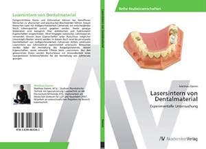 Seller image for Lasersintern von Dentalmaterial for sale by BuchWeltWeit Ludwig Meier e.K.