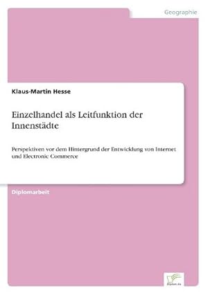 Seller image for Einzelhandel als Leitfunktion der Innenstdte for sale by BuchWeltWeit Ludwig Meier e.K.