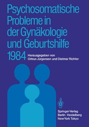 Imagen del vendedor de Psychosomatische Probleme in der Gynkologie und Geburtshilfe 1984 a la venta por BuchWeltWeit Ludwig Meier e.K.