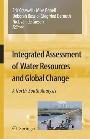 Immagine del venditore per Integrated Assessment of Water Resources and Global Change venduto da BuchWeltWeit Ludwig Meier e.K.