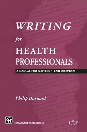 Imagen del vendedor de Writing for Health Professionals a la venta por BuchWeltWeit Ludwig Meier e.K.