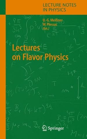 Imagen del vendedor de Lectures on Flavor Physics a la venta por BuchWeltWeit Ludwig Meier e.K.