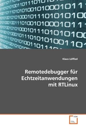 Immagine del venditore per Remotedebugger fr Echtzeitanwendungen mit RTLinux venduto da BuchWeltWeit Ludwig Meier e.K.