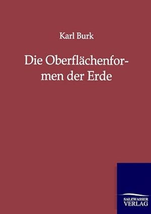 Seller image for Die Oberflchenformen der Erde for sale by BuchWeltWeit Ludwig Meier e.K.