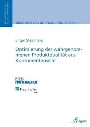 Imagen del vendedor de Optimierung der wahrgenommenen Produktqualitt aus Konsumentensicht a la venta por BuchWeltWeit Ludwig Meier e.K.