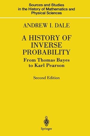 Imagen del vendedor de A History of Inverse Probability a la venta por BuchWeltWeit Ludwig Meier e.K.