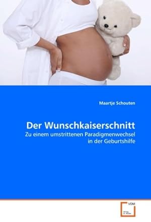 Seller image for Der Wunschkaiserschnitt for sale by BuchWeltWeit Ludwig Meier e.K.