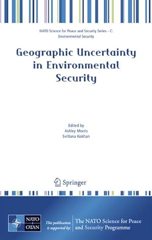 Immagine del venditore per Geographic Uncertainty in Environmental Security venduto da BuchWeltWeit Ludwig Meier e.K.