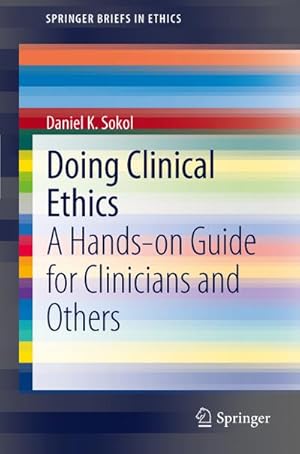 Imagen del vendedor de Doing Clinical Ethics a la venta por BuchWeltWeit Ludwig Meier e.K.