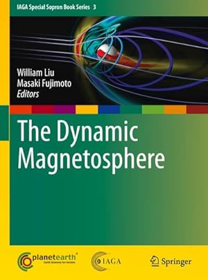 Image du vendeur pour The Dynamic Magnetosphere mis en vente par BuchWeltWeit Ludwig Meier e.K.