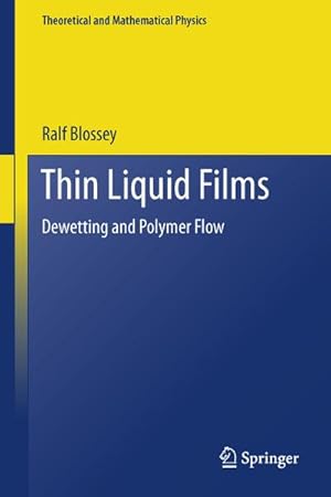 Image du vendeur pour Thin Liquid Films mis en vente par BuchWeltWeit Ludwig Meier e.K.