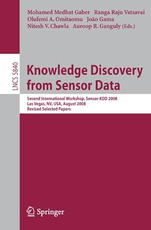 Immagine del venditore per Knowledge Discovery from Sensor Data venduto da BuchWeltWeit Ludwig Meier e.K.