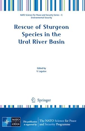 Image du vendeur pour Rescue of Sturgeon Species in the Ural River Basin mis en vente par BuchWeltWeit Ludwig Meier e.K.