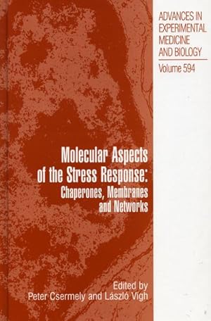 Immagine del venditore per Molecular Aspects of the Stress Response: Chaperones, Membranes and Networks venduto da BuchWeltWeit Ludwig Meier e.K.