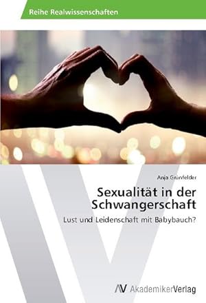 Imagen del vendedor de Sexualitt in der Schwangerschaft a la venta por BuchWeltWeit Ludwig Meier e.K.