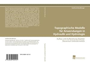 Seller image for Topographische Modelle fr Anwendungen in Hydraulik und Hydrologie for sale by BuchWeltWeit Ludwig Meier e.K.