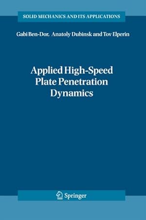 Immagine del venditore per Applied High-Speed Plate Penetration Dynamics venduto da BuchWeltWeit Ludwig Meier e.K.